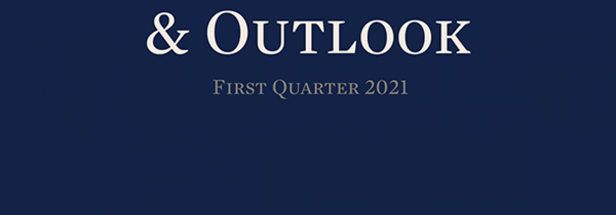 Economic Review & Outlook First Quarter 2021